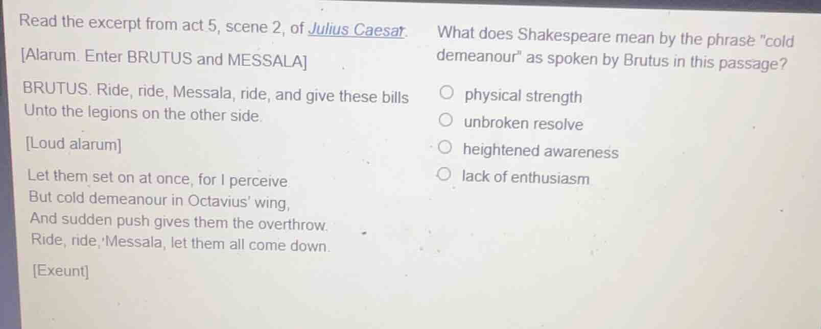 read the excerpt from act 5, scene 2, of julius caesar. alarum. enter b…