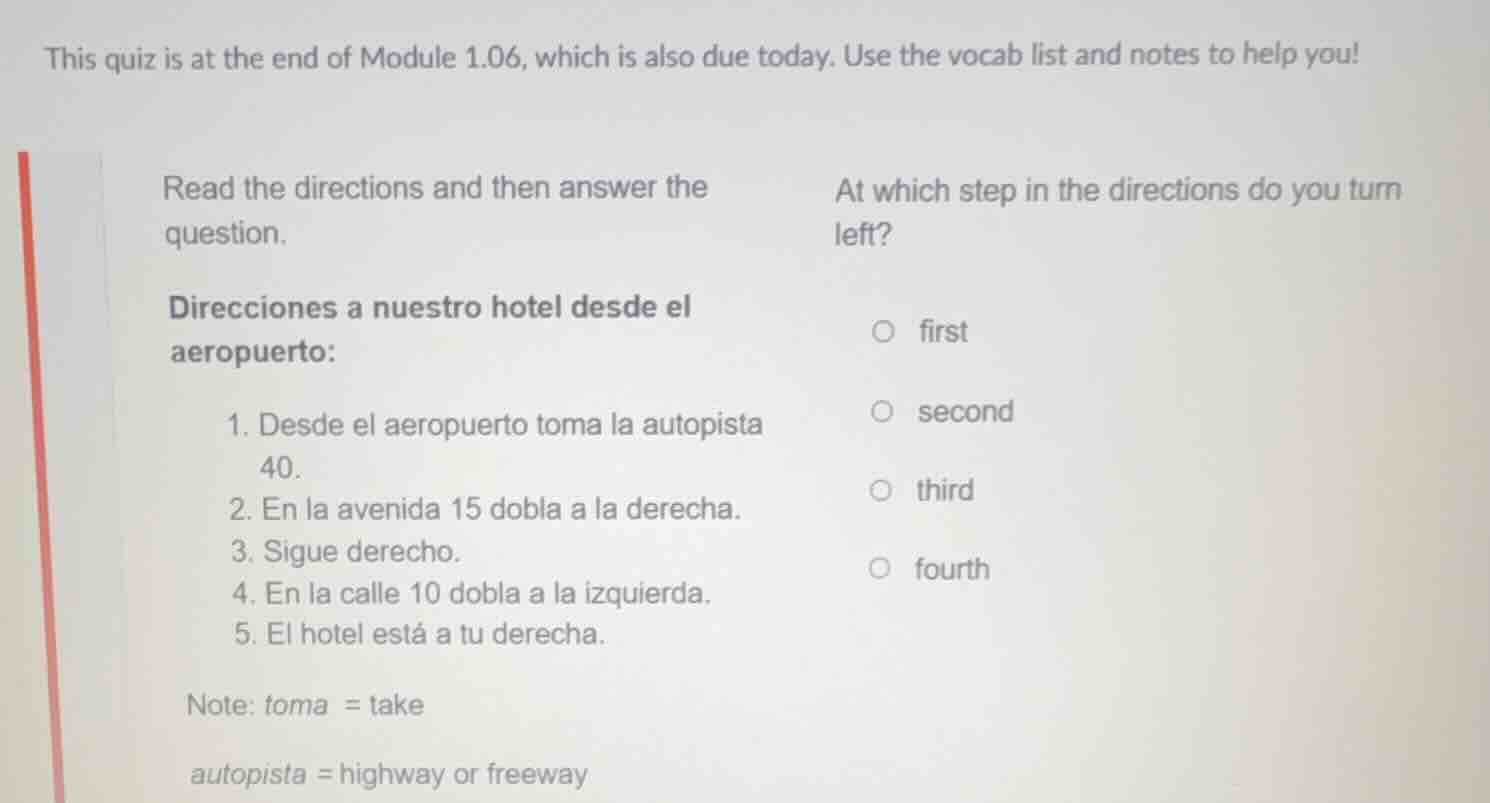 this quiz is at the end of module 1.06, which is also due today. use th…