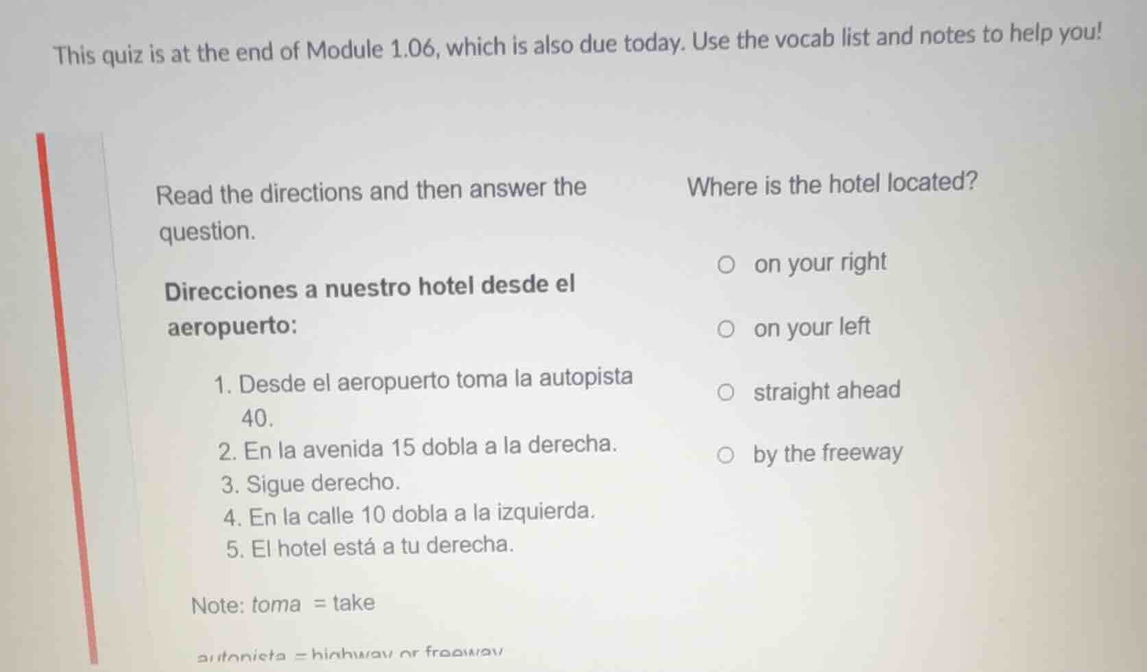 this quiz is at the end of module 1.06, which is also due today. use th…