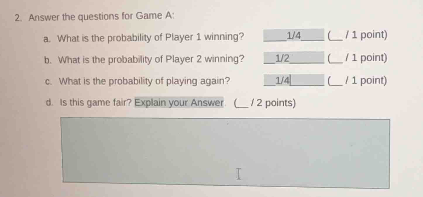 2. answer the questions for game a: a. what is the probability of playe…