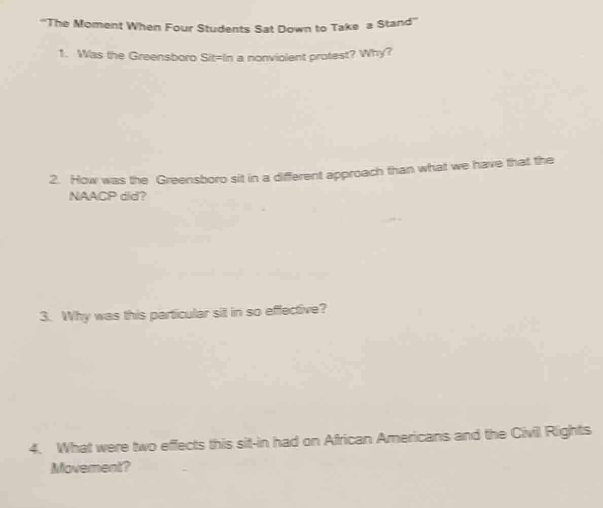 “the moment when four students sat down to take a stand” 1. was the gre…