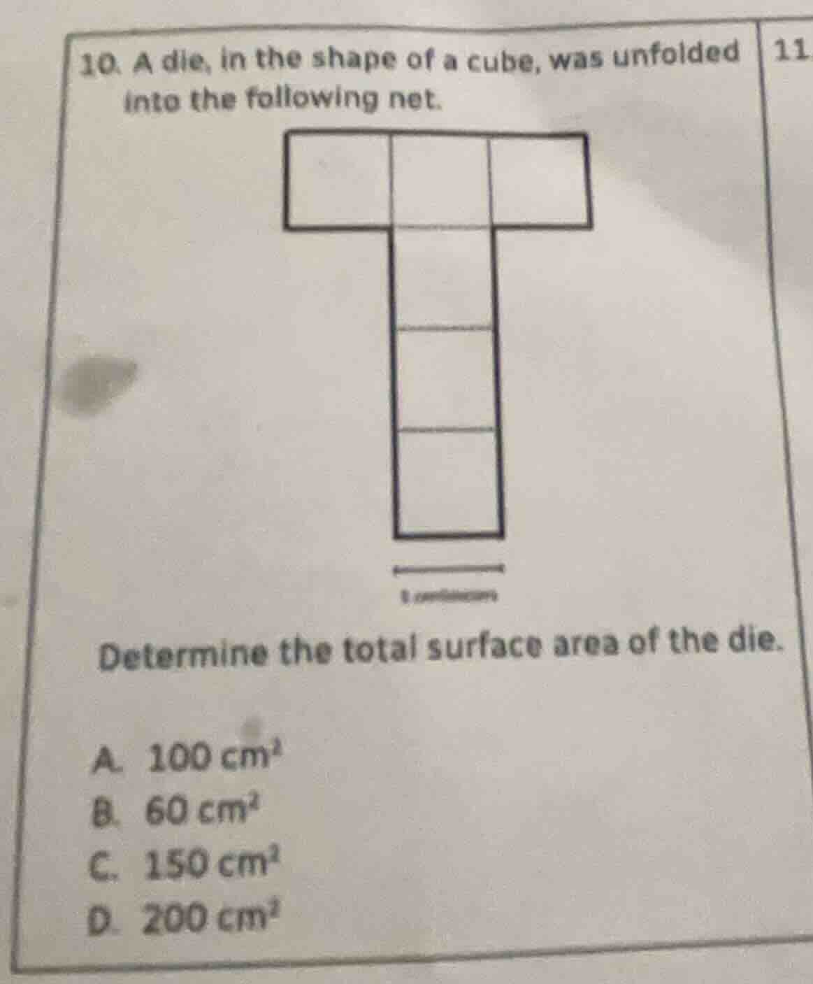 10. a die, in the shape of a cube, was unfolded into the following net.…