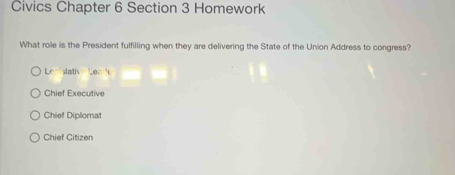 civics chapter 6 section 3 homework what role is the president fulfilli…