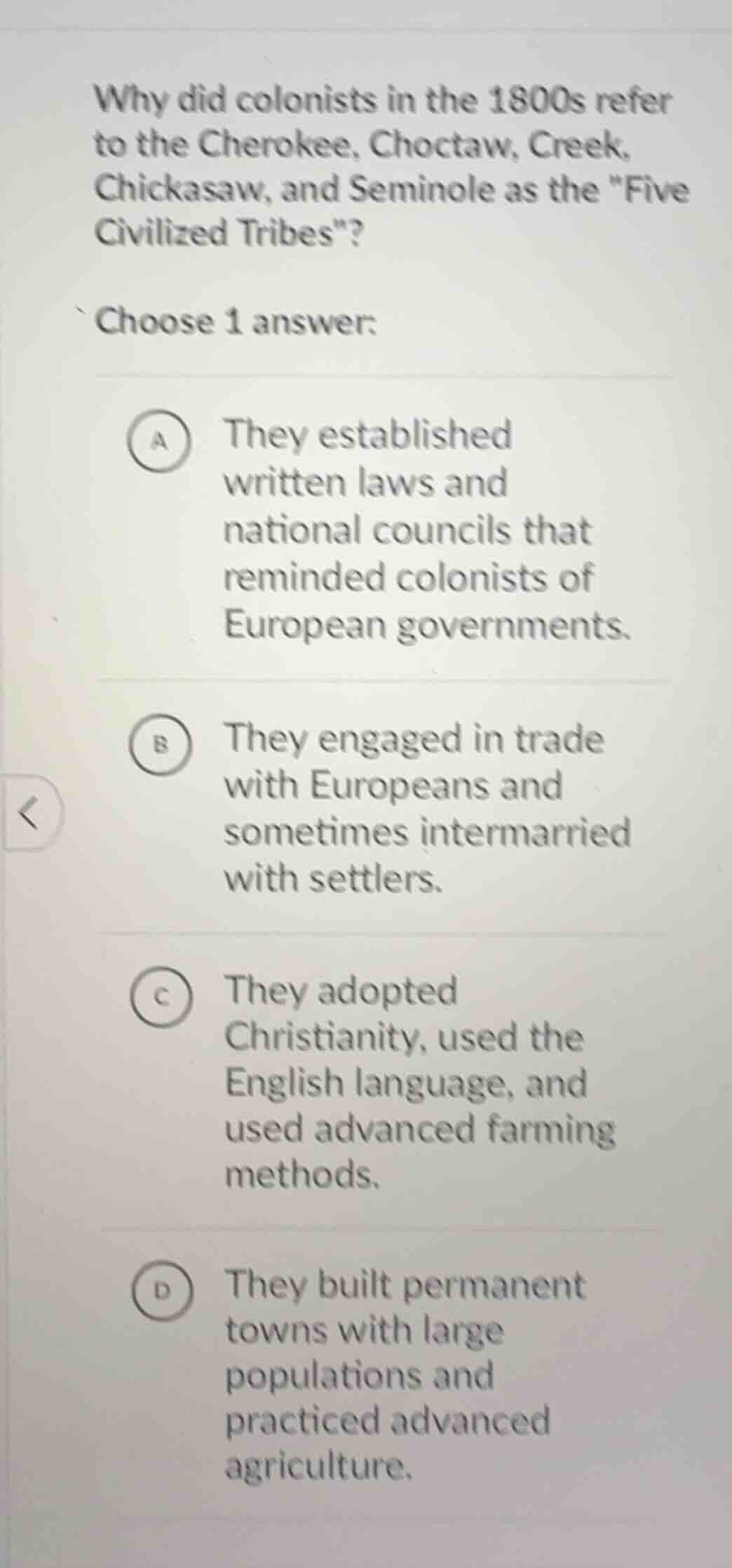 why did colonists in the 1800s refer to the cherokee, choctaw, creek, c…