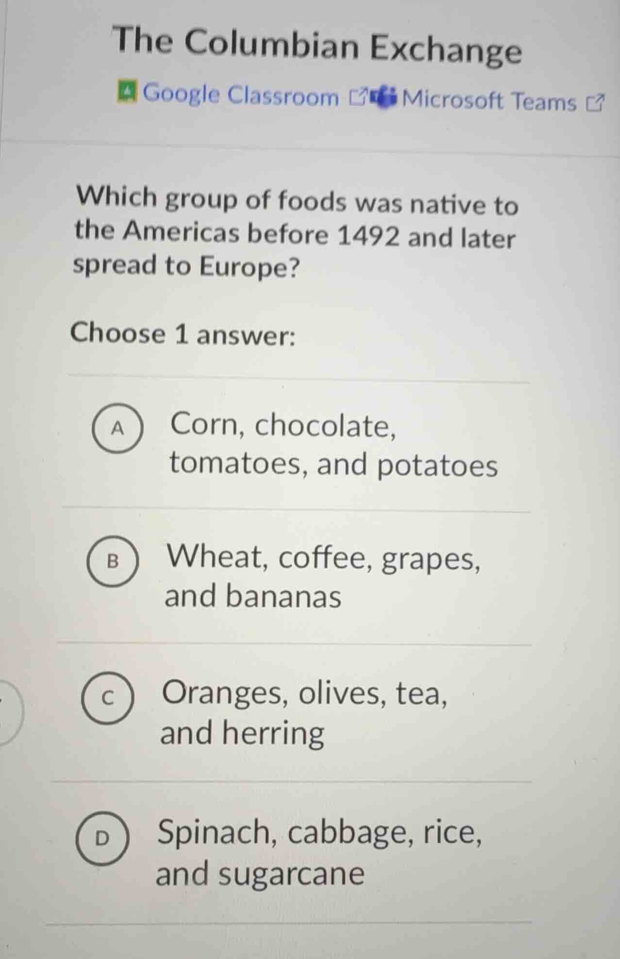 the columbian exchange which group of foods was native to the americas …