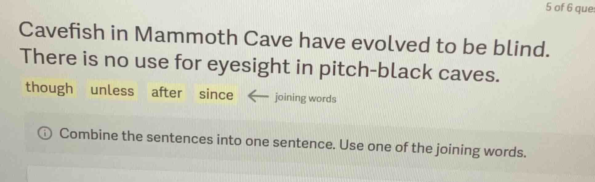 cavefish in mammoth cave have evolved to be blind. there is no use for …