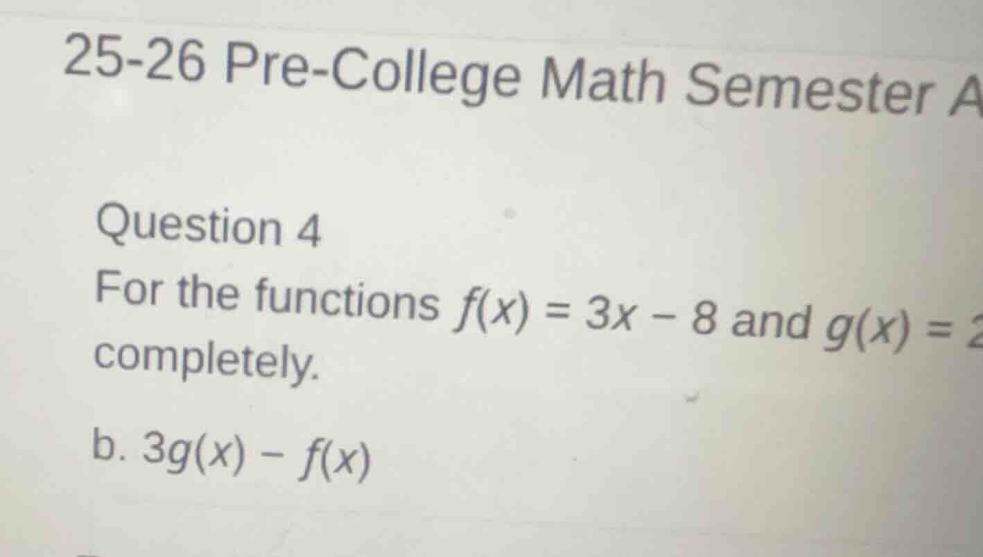 25-26 pre-college math semester a question 4 for the functions $f(x) = …