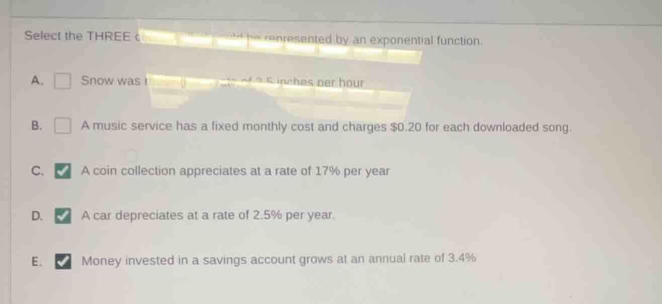 select the three be represented by an exponential function. a. snow was…