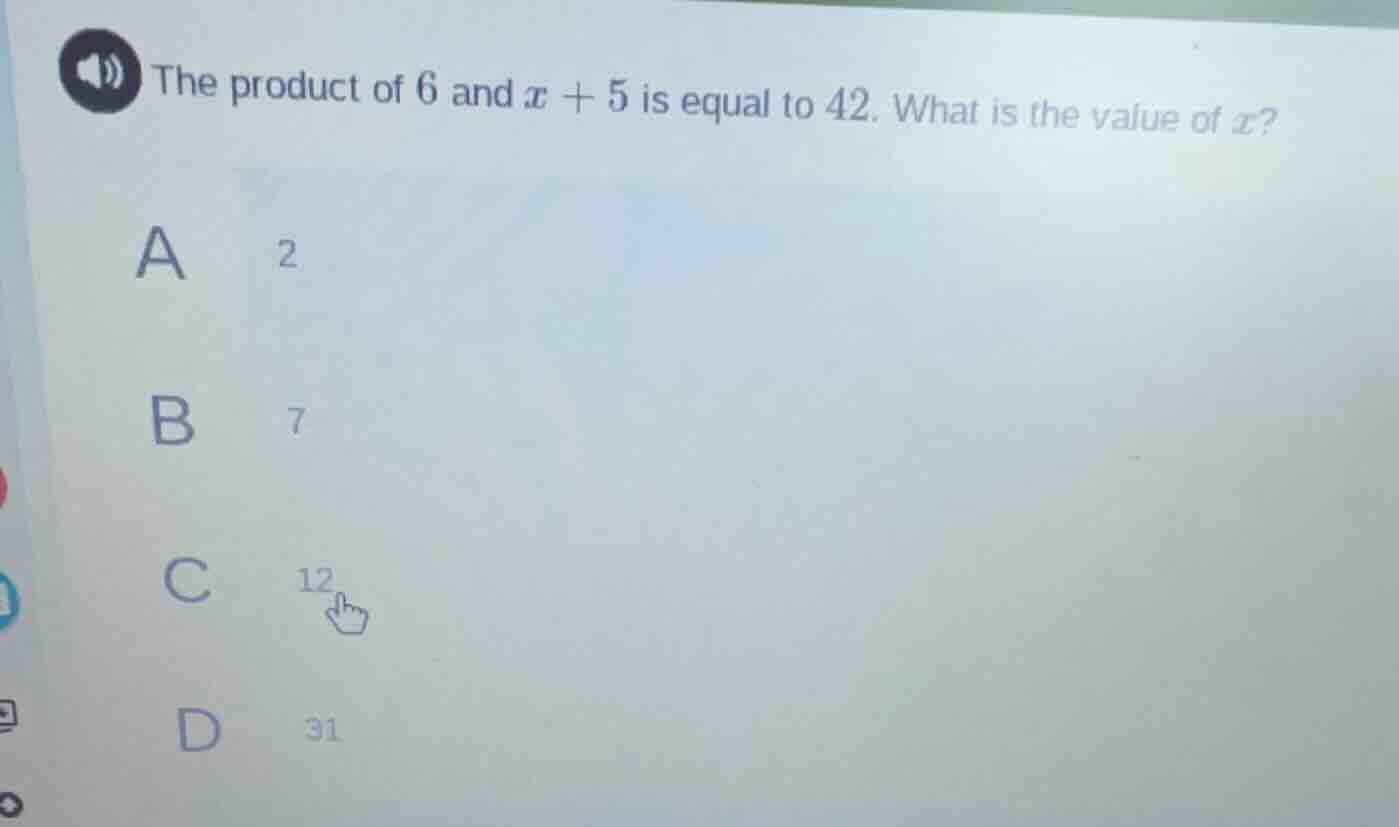 the product of 6 and ( x + 5 ) is equal to 42. what is the value of ( x…