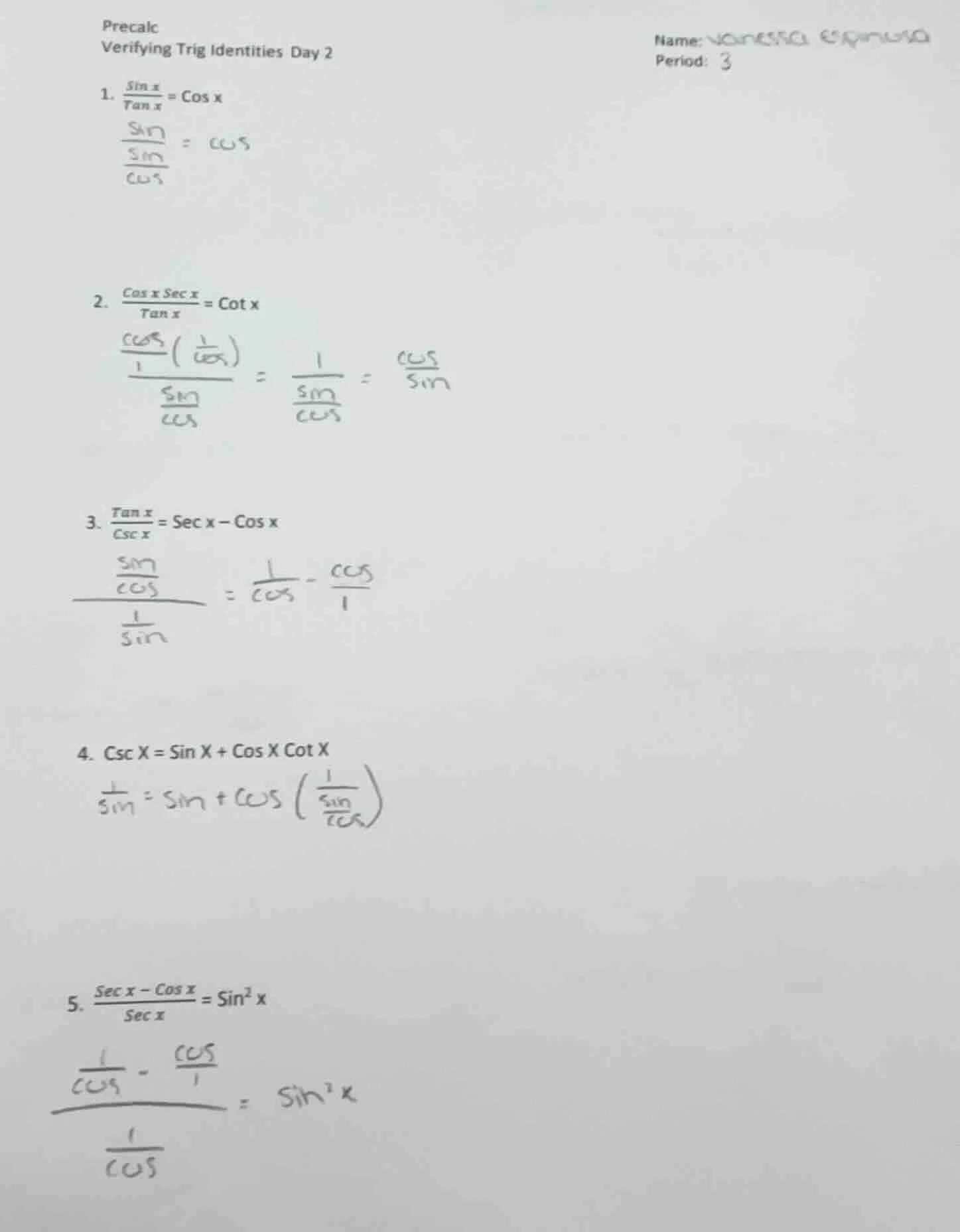 precalc verifying trig identities day 2 name: period: 3 1. \\(\\frac{\\…