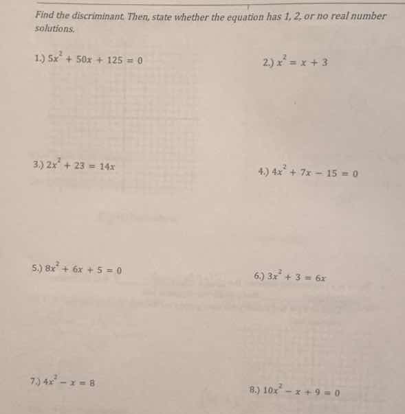 find the discriminant. then, state whether the equation has 1, 2, or no…