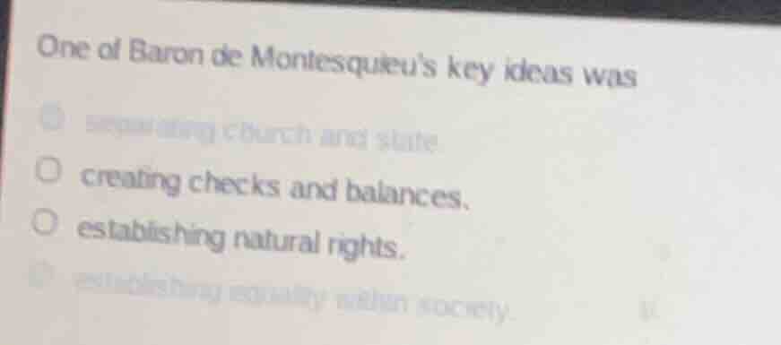 one of baron de montesquieus key ideas was separating church and state.…