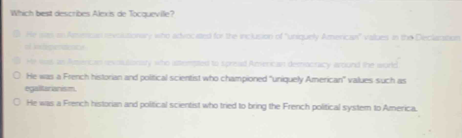 which best describes alexis de tocqueville? he was an american revoluti…
