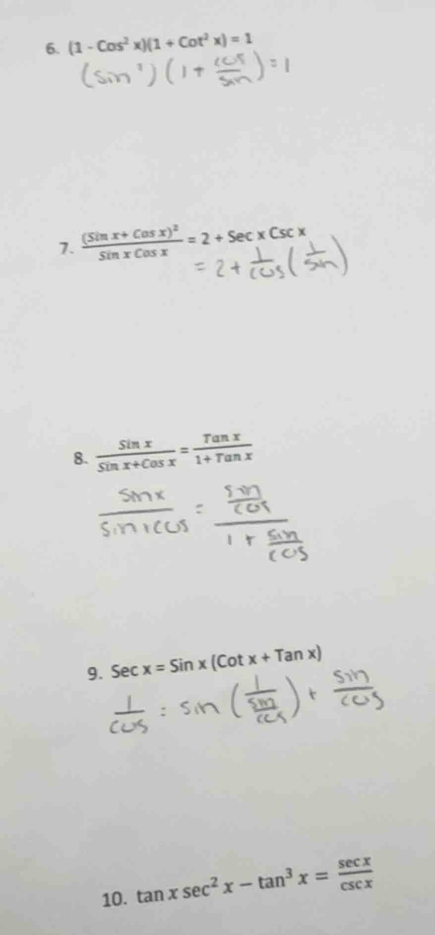 6. $(1 - \text{cos}^2 x)(1 + \text{cot}^2 x) = 1$ 7. $\frac{(\text{sin …