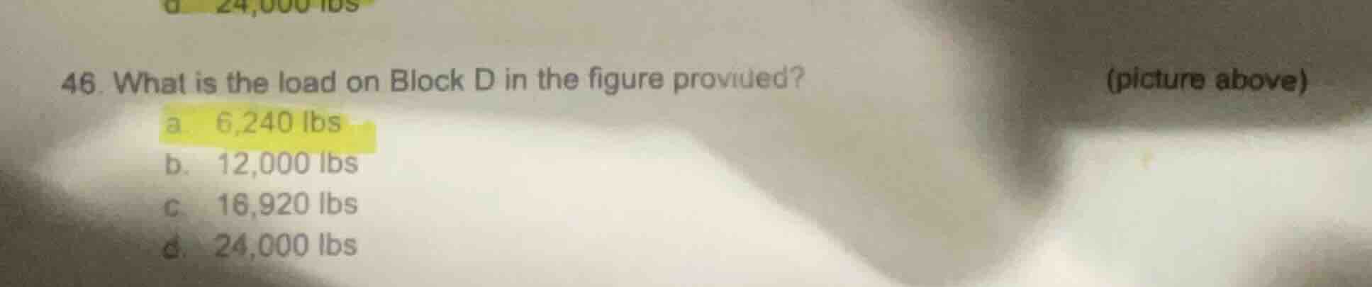 46. what is the load on block d in the figure provided? (picture above)…