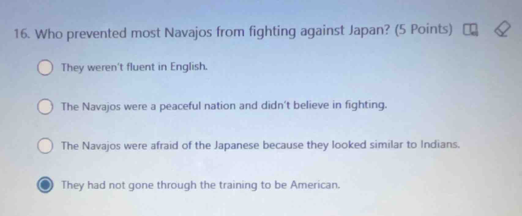 16. who prevented most navajos from fighting against japan? (5 points) …