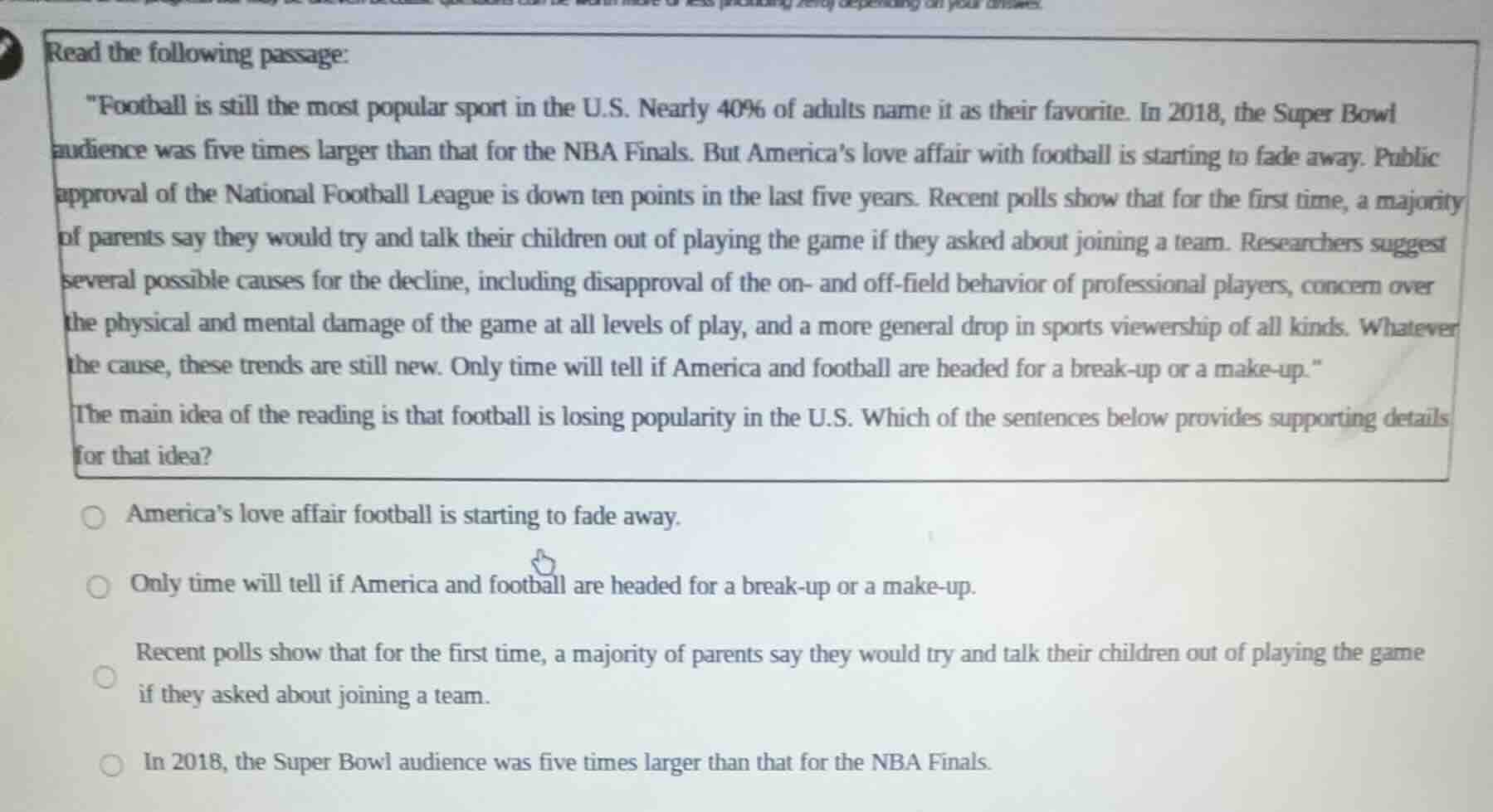 read the following passage: \football is still the most popular sport i…