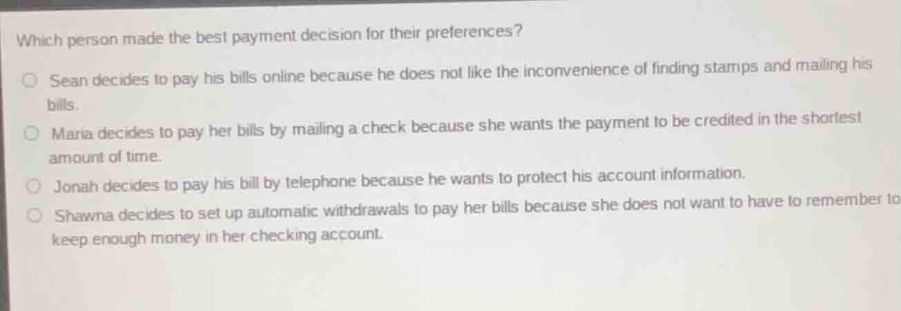 which person made the best payment decision for their preferences? sean…