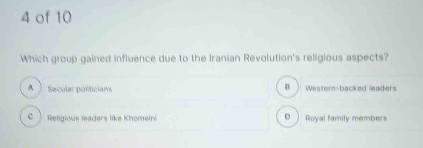 4 of 10 which group gained influence due to the iranian revolutions rel…