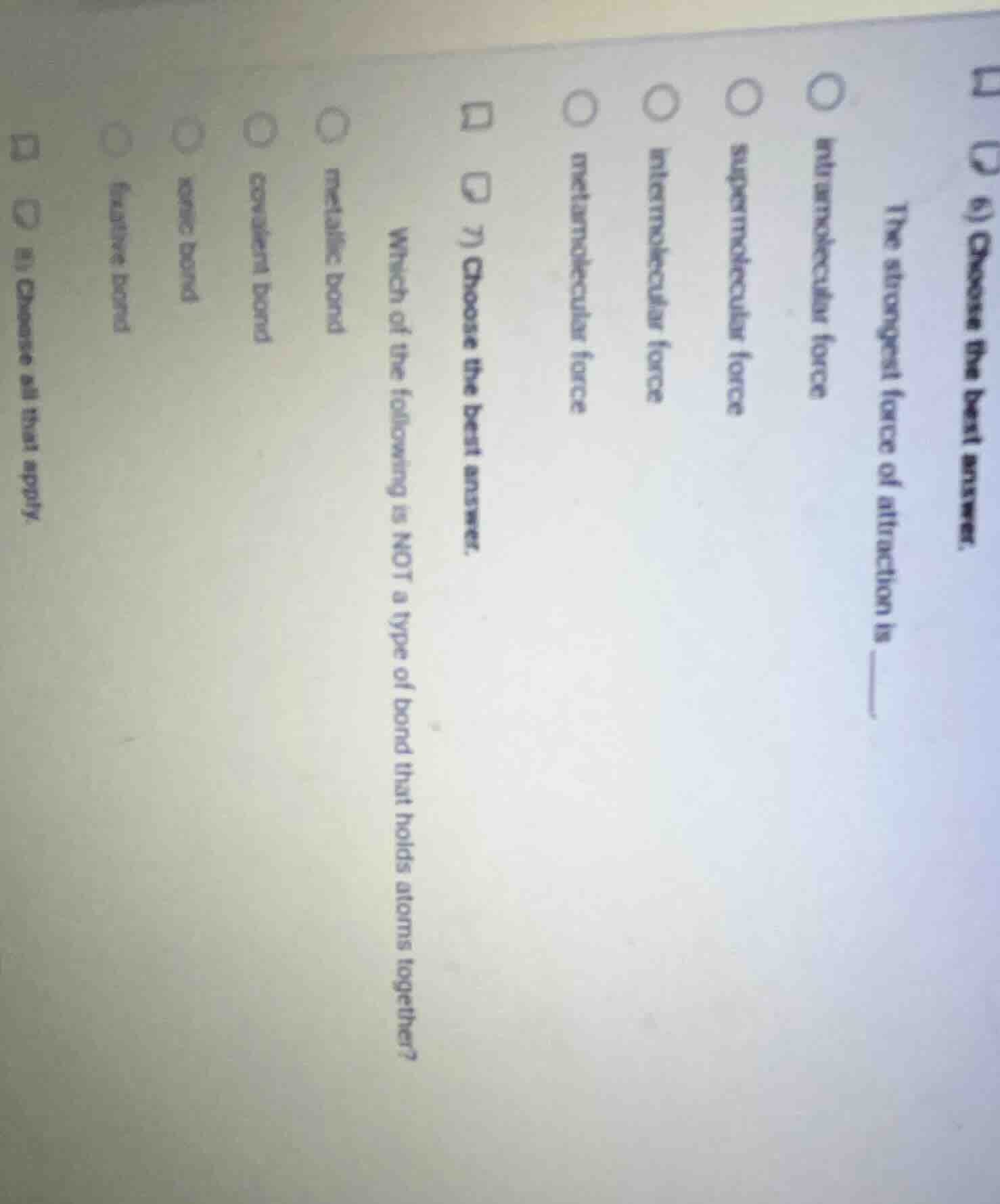 7) choose the best answer. which of the following is not a type of bond…