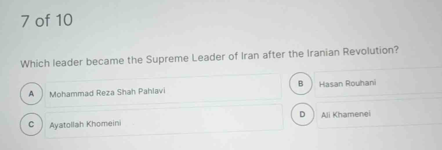 7 of 10 which leader became the supreme leader of iran after the irania…