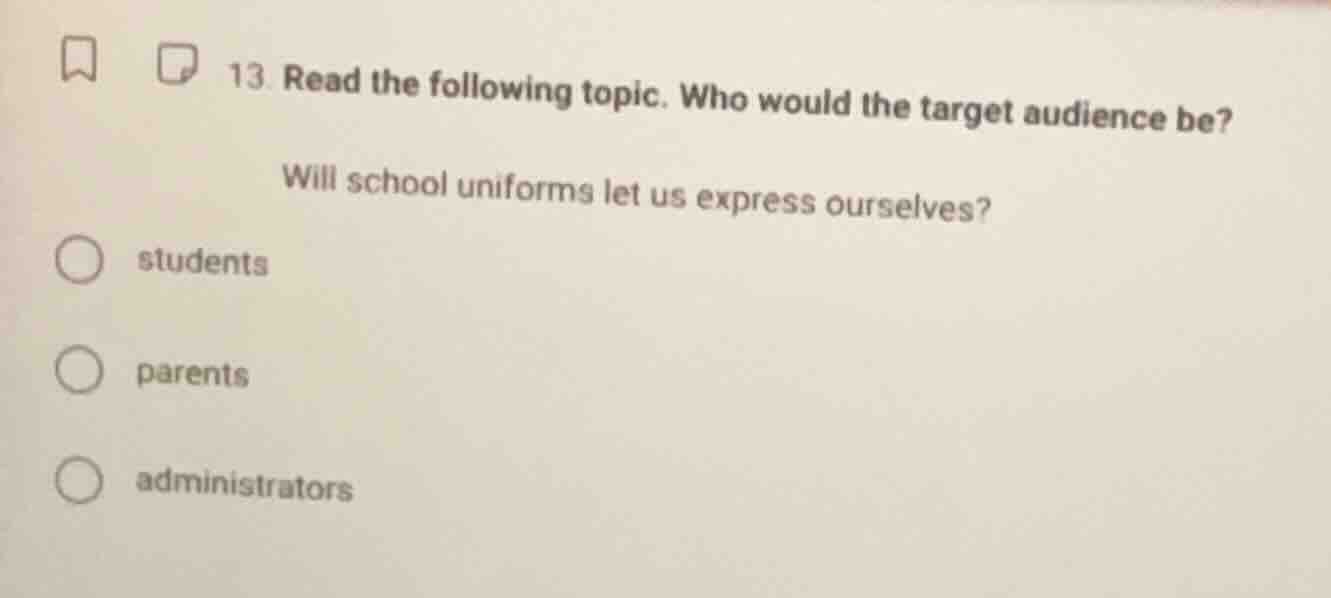 13. read the following topic. who would the target audience be? will sc…