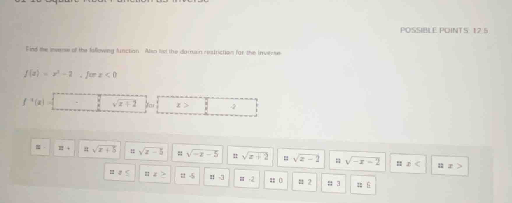 possible points: 12.5 find the inverse of the following function. also …