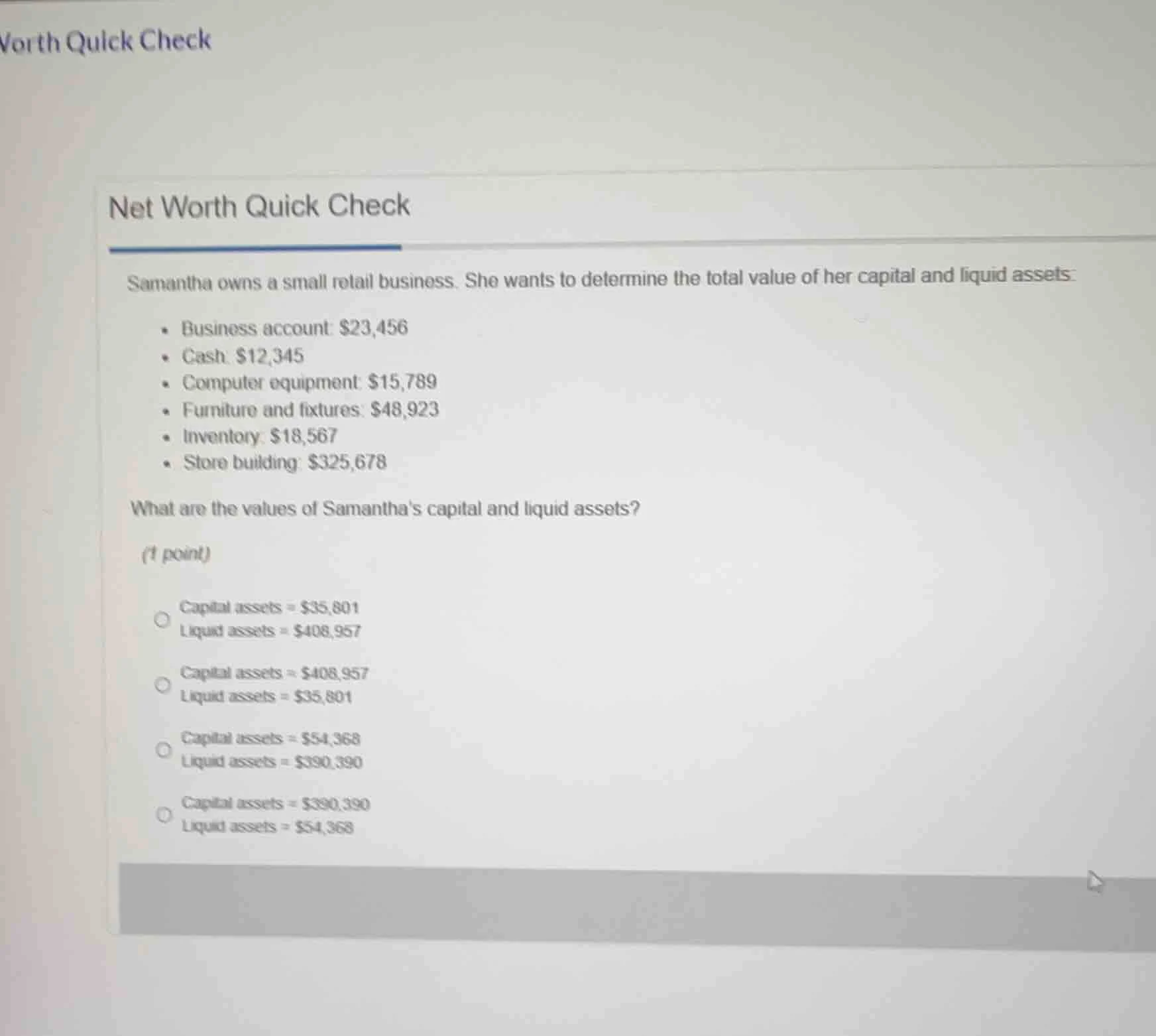 net worth quick check samantha owns a small retail business. she wants …