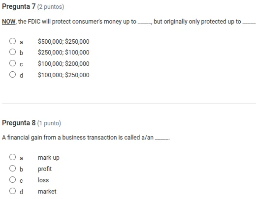 pregunta 7 (2 puntos) now, the fdic will protect consumer’s money up to…