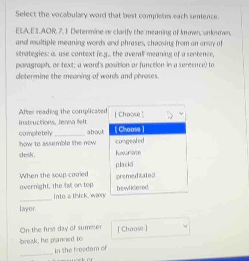 select the vocabulary word that best completes each sentence. ela.e1.ao…