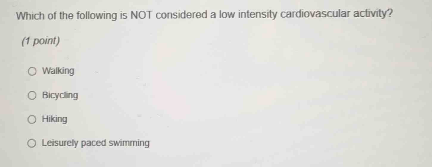 which of the following is not considered a low intensity cardiovascular…