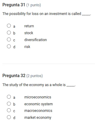 pregunta 31 (1 punto) the possibility for loss on an investment is call…