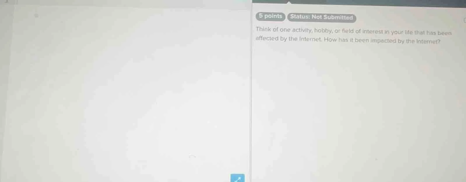 5 points status: not submitted think of one activity, hobby, or field o…