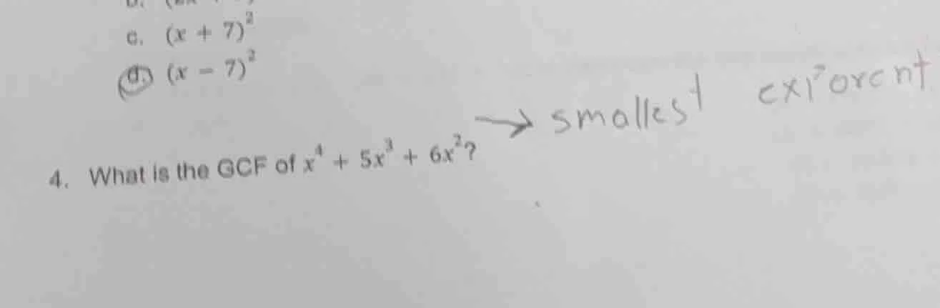 4. what is the gcf of $x^4 + 5x^3 + 6x^2$?