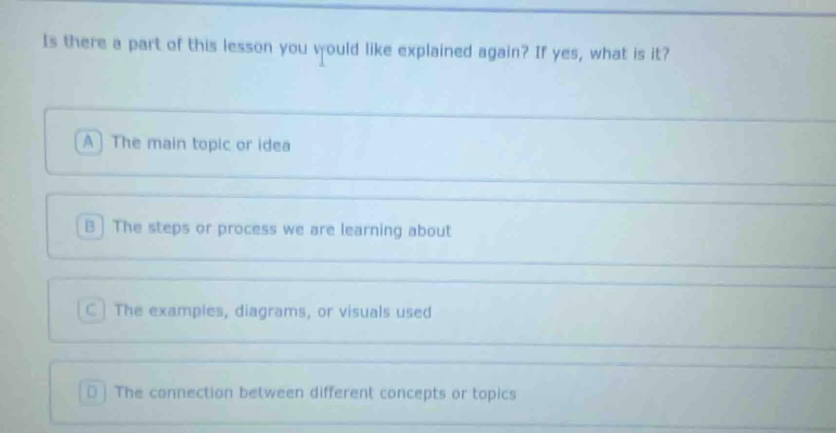 is there a part of this lesson you would like explained again? if yes, …