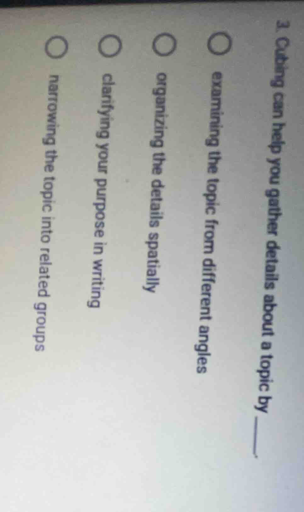 1. cubing can help you gather details about a topic by ______. examinin…