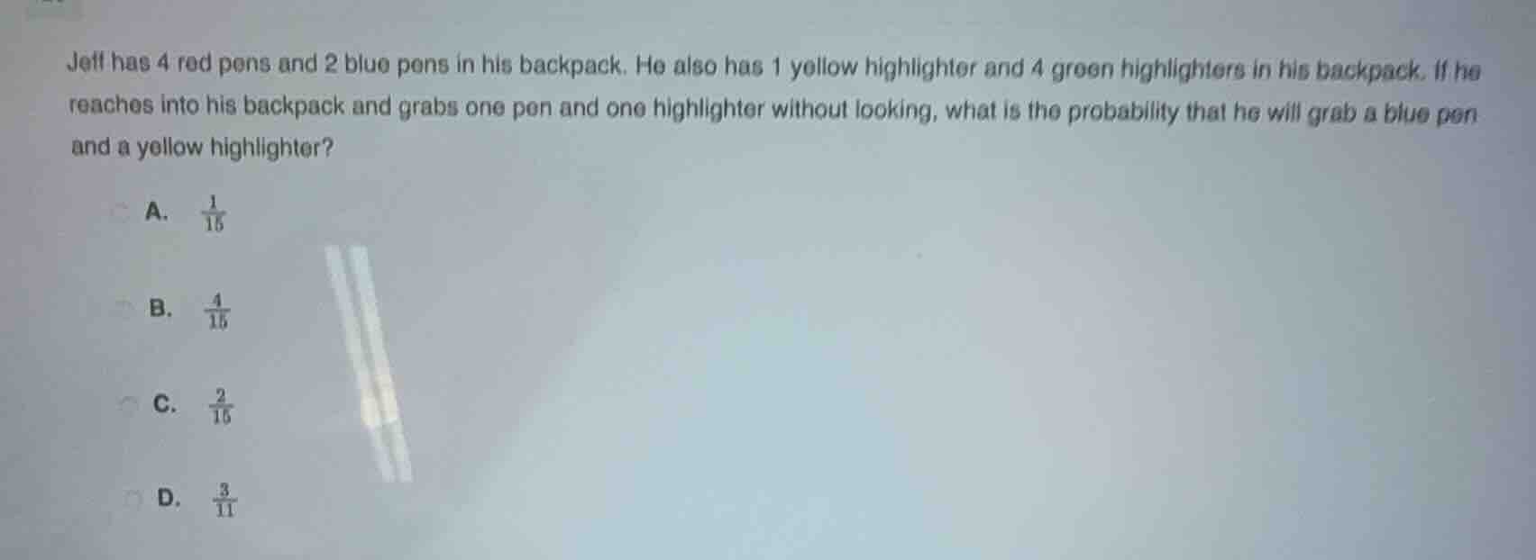 jeff has 4 red pens and 2 blue pens in his backpack. he also has 1 yell…