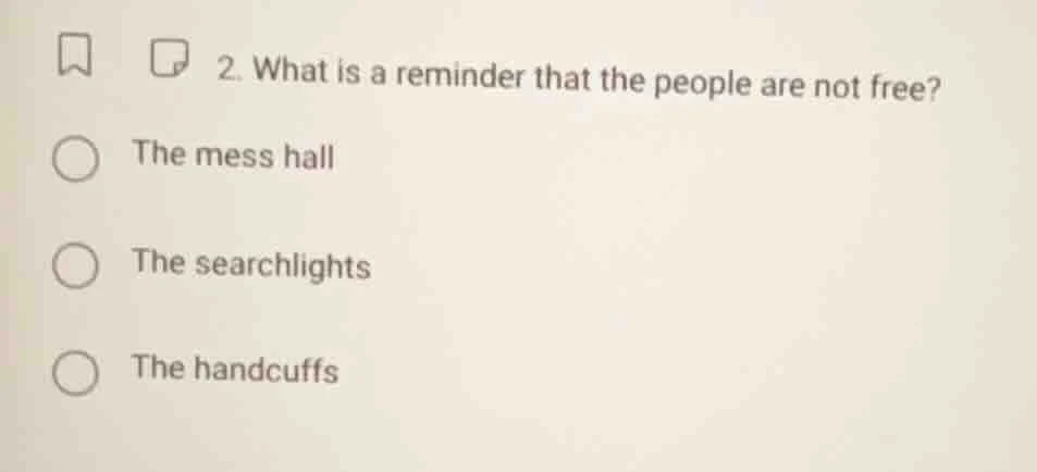 2. what is a reminder that the people are not free? the mess hall the s…