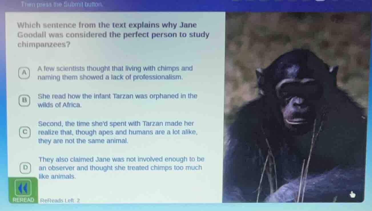 which sentence from the text explains why jane goodall was considered t…