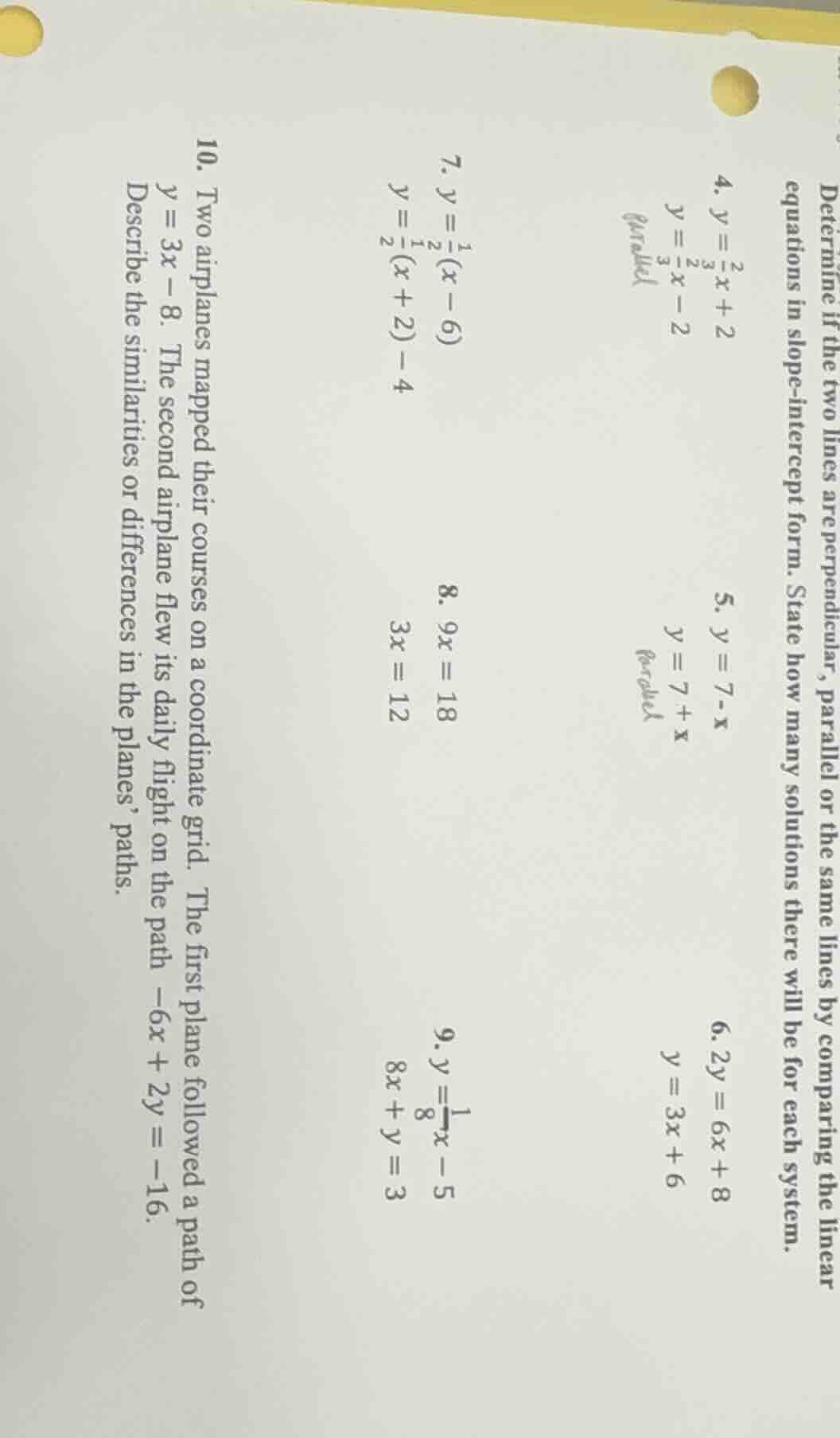 determine if the two lines are perpendicular, parallel or the same line…