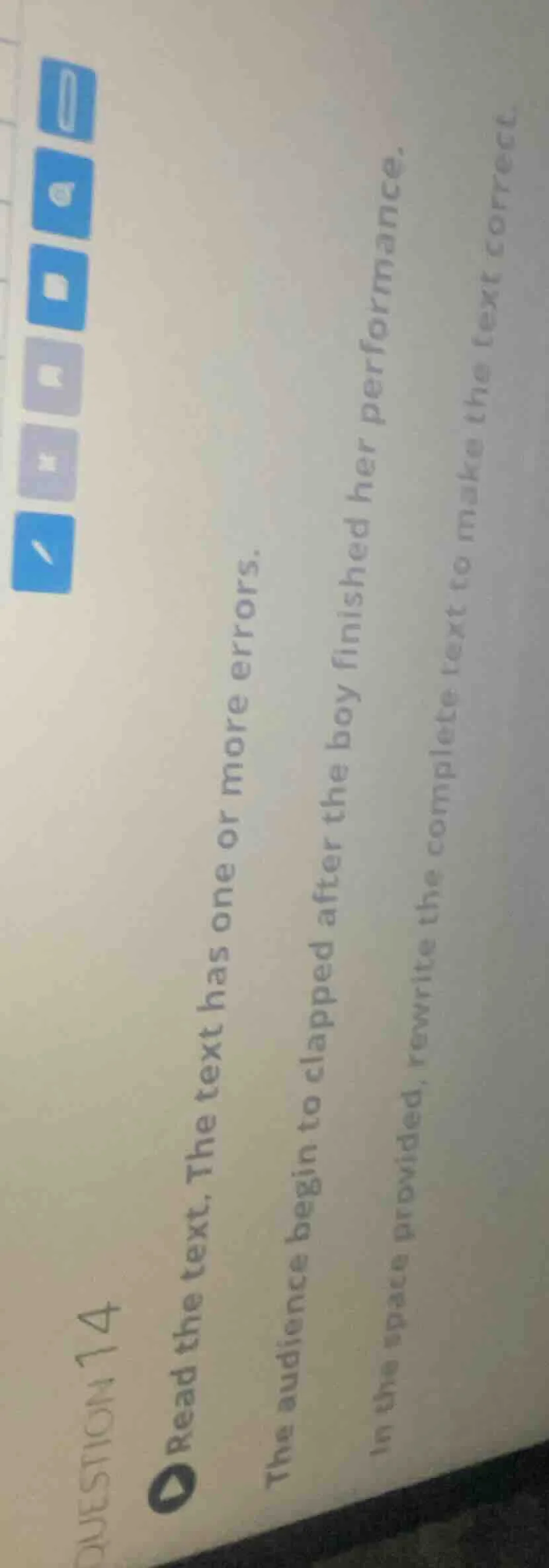 question 14 read the text. the text has one or more errors. the audienc…