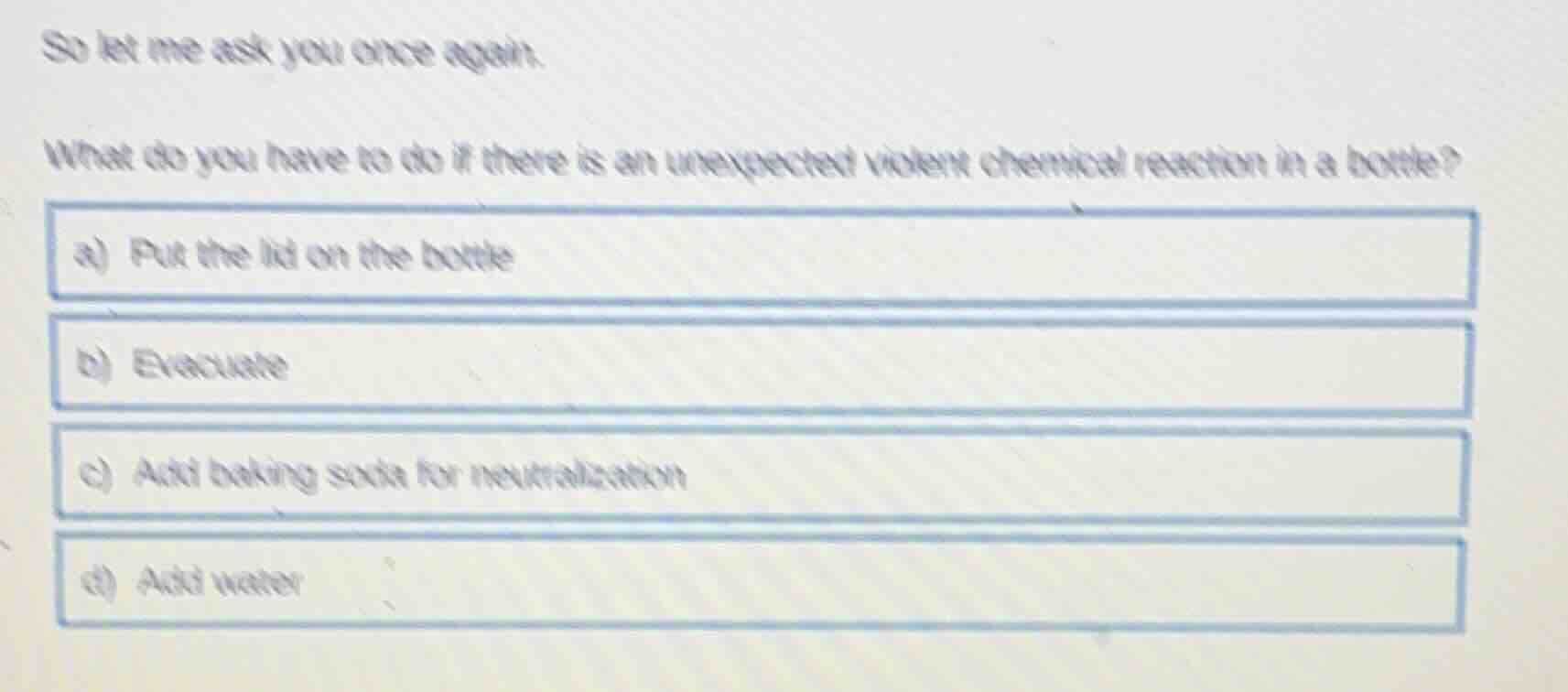 so let me ask you once again. what do you have to do if there is an une…