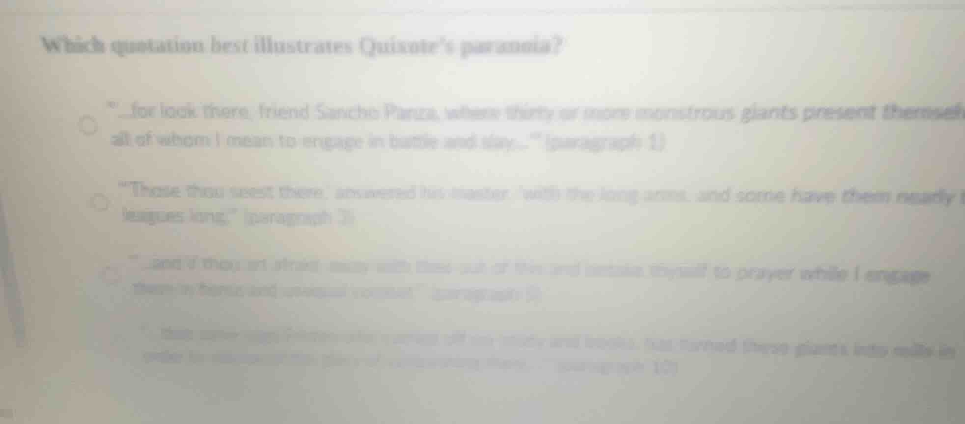 which quotation best illustrates quixote’s paranoia? \...for look there…