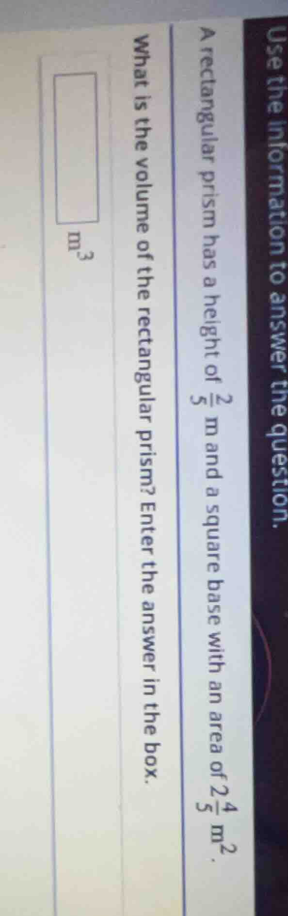 use the information to answer the question. a rectangular prism has a h…