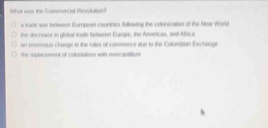 what was the commercial revolution? - a trade war between european coun…