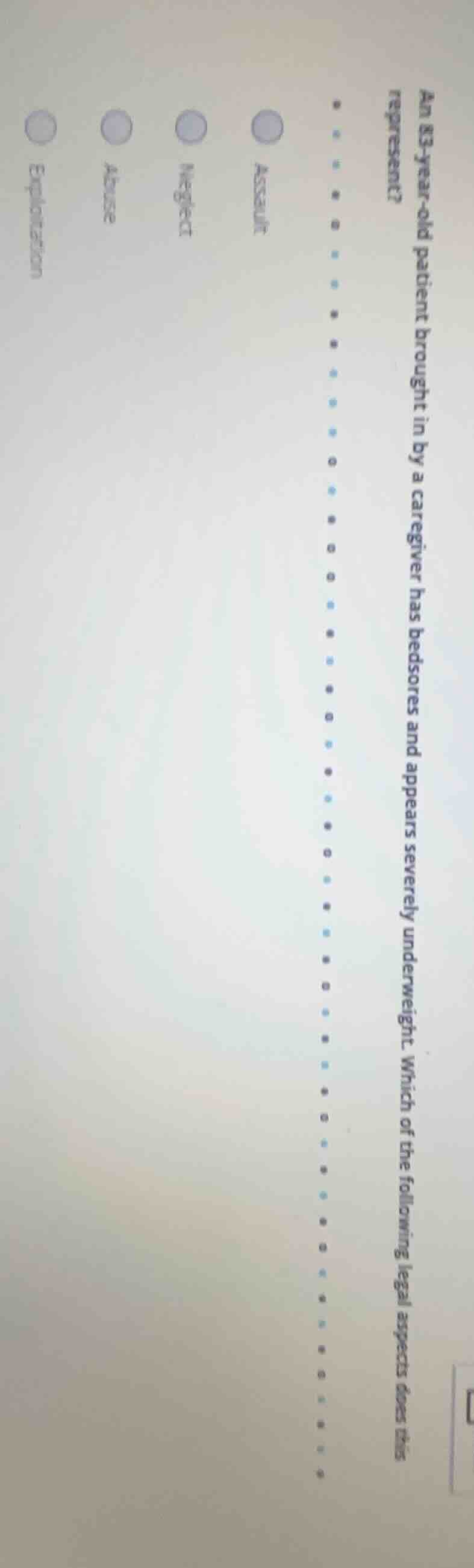 an 83-year-old patient brought in by a caregiver has bedsores and appea…