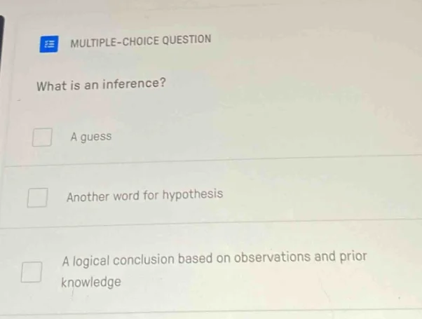 multiple-choice question what is an inference? a guess another word for…
