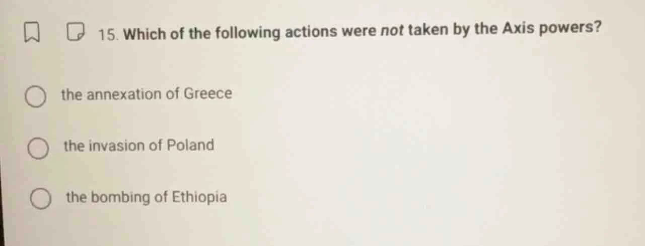 15. which of the following actions were not taken by the axis powers? t…