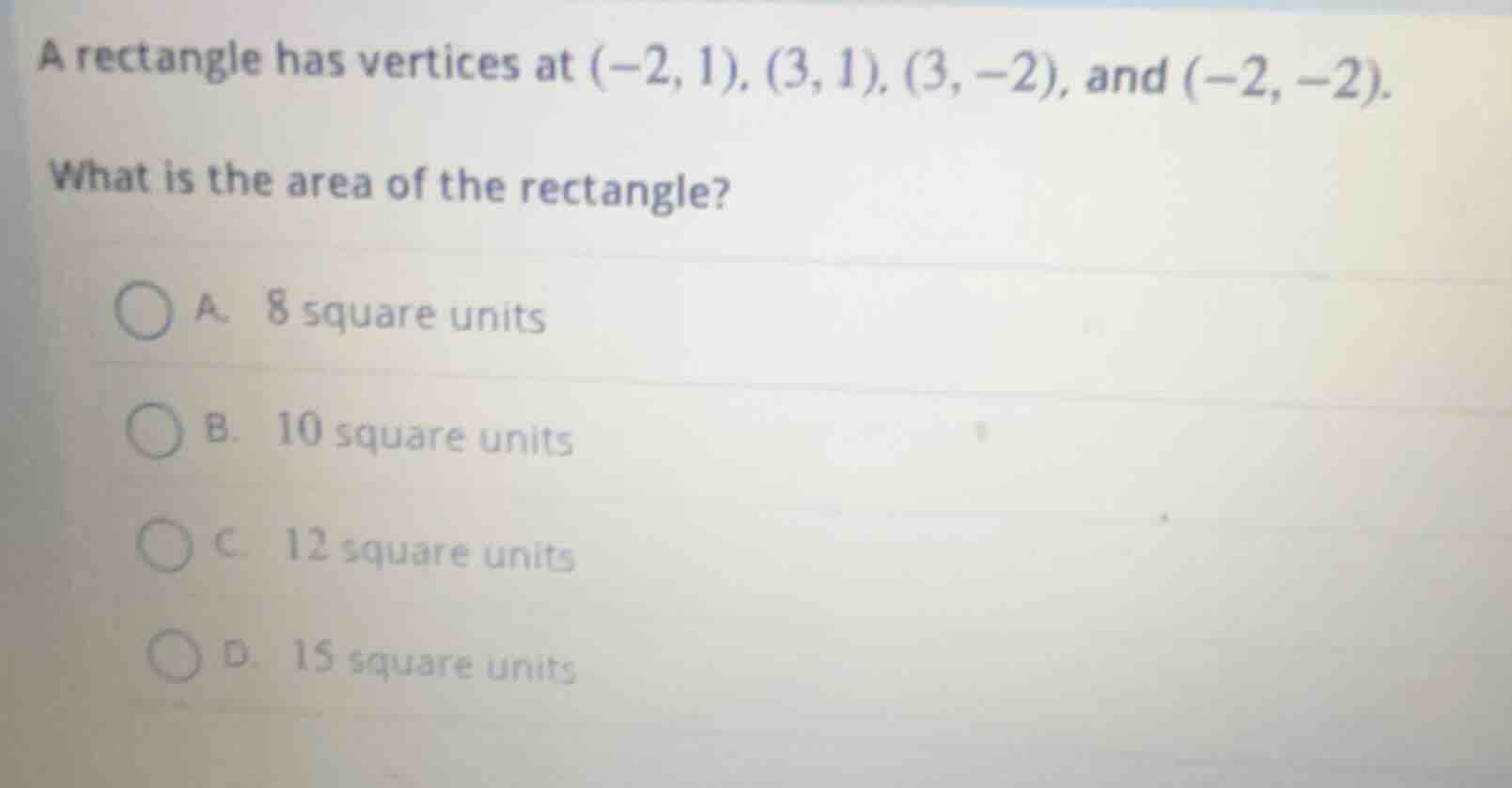 a rectangle has vertices at $(-2, 1)$, $(3, 1)$, $(3, -2)$, and $(-2, -…