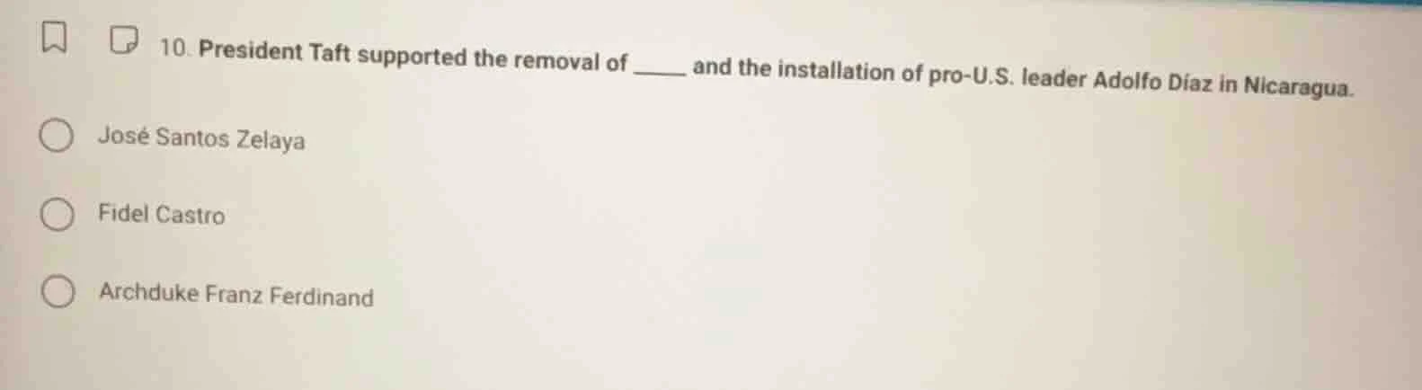 10. president taft supported the removal of ____ and the installation o…